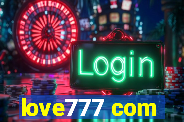 love777 com